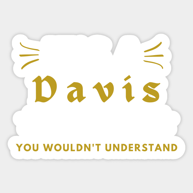 It's a Davis thing funny name shirt Sticker by Novelty-art